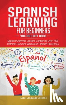 Language Lessons, Excel - Spanish Language Learning for Beginner's - Vocabulary Book