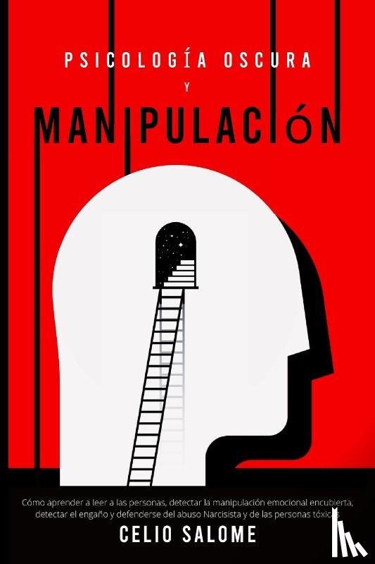Salome, Celio - Psicologia Oscura y Manipulacion