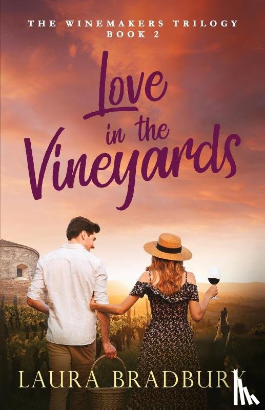 Bradbury, Laura - Love in the Vineyards