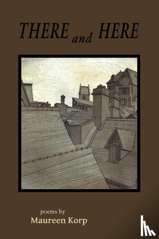 Korp, Maureen - There and Here