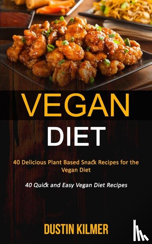 Kilmer, Dustin - Vegan Diet