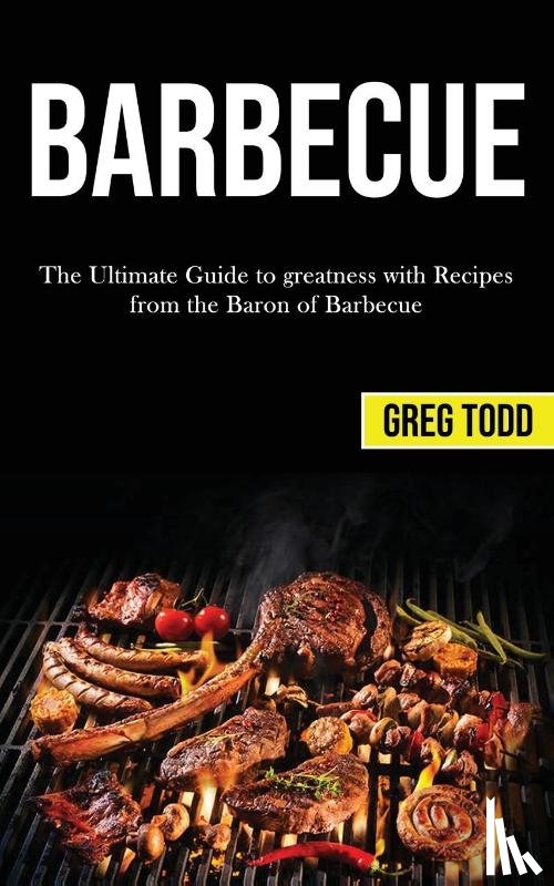 Todd, Greg - Barbecue