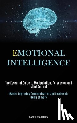 Bradberry, Daniel - Emotional Intelligence