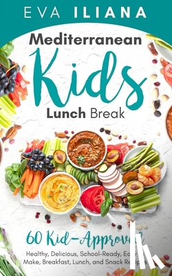 Iliana, Eva - Mediterranean Kids Lunch Break