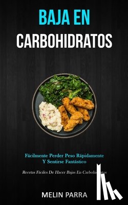 Parra, Melin - Baja En Carbohidratos