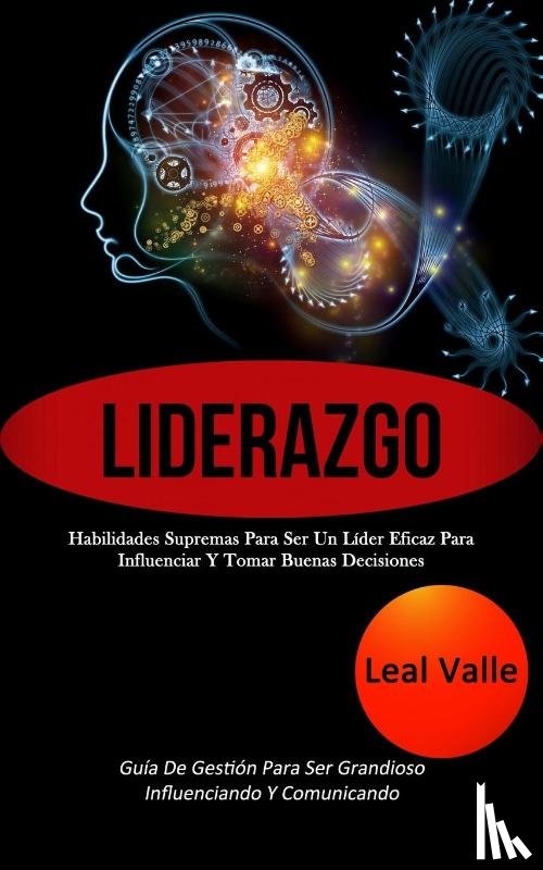 Valle, Leal - Liderazgo