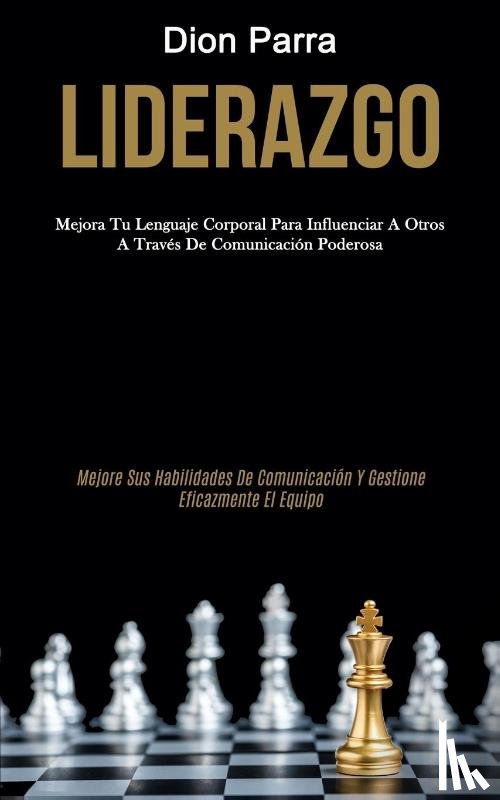 Parra, Dion - Liderazgo
