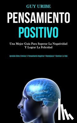 Uribe, Guy - Pensamiento Positivo