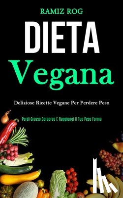 Rog, Ramiz - Dieta Vegana
