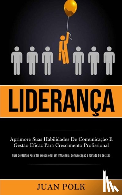 Polk, Juan - Lideranca