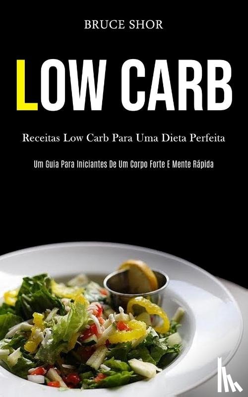 Shor, Bruce - Low Carb