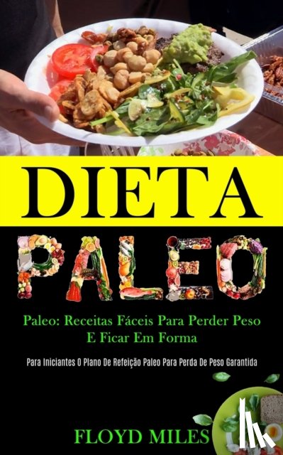 Miles, Floyd - Dieta Paleo