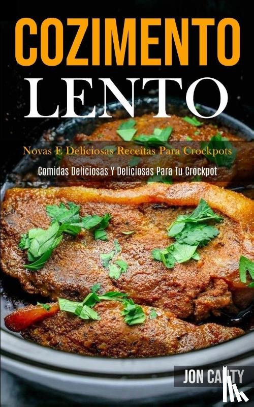 Canty, Jon - Cozimento lento