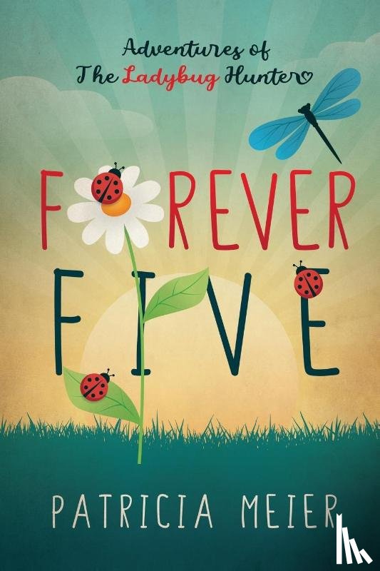 Meier, Patricia - Forever Five
