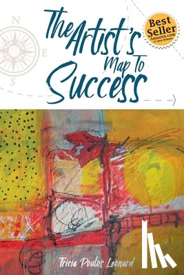 Poulos Leonard, Tricia - The Artist's Map to Success