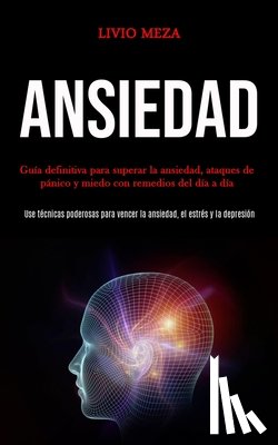 Meza, Livio - Ansiedad