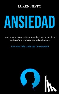 Nieto, Luken - Ansiedad