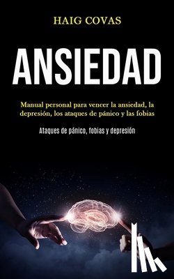 Covas, Haig - Ansiedad