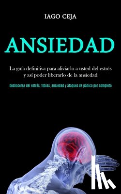 Ceja, Iago - Ansiedad
