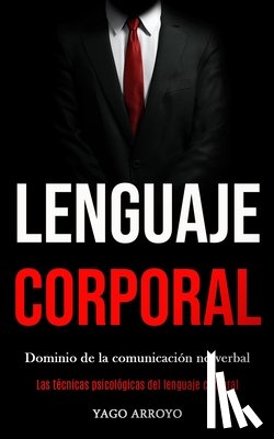 Arroyo, Yago - Lenguaje corporal