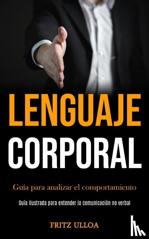 Ulloa, Fritz - Lenguaje corporal