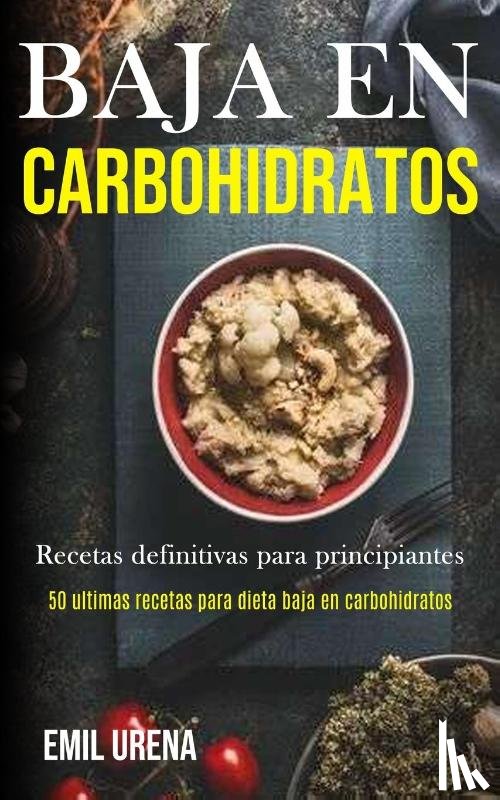 Urena, Emil - Baja En Carbohidratos