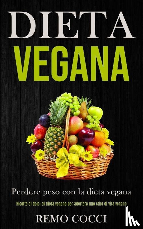 Cocci, Remo - Dieta Vegana