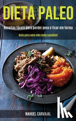 Carvajal, Nahuel - Dieta Paleo