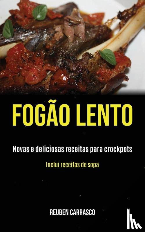 Carrasco, Reuben - Fogao lento