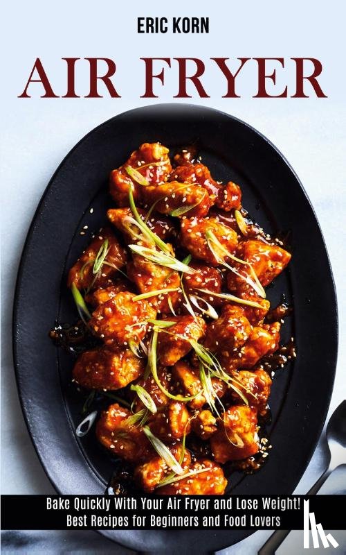 Korn, Eric - Air Fryer