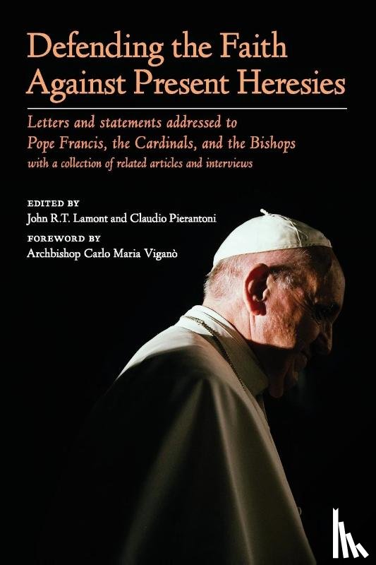  - Defending the Faith Against Present Heresies