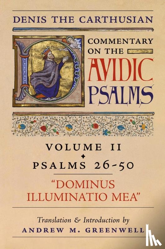 The Carthusian, Denis - Dominus Illuminatio Mea (Denis the Carthusian's Commentary on the Psalms)