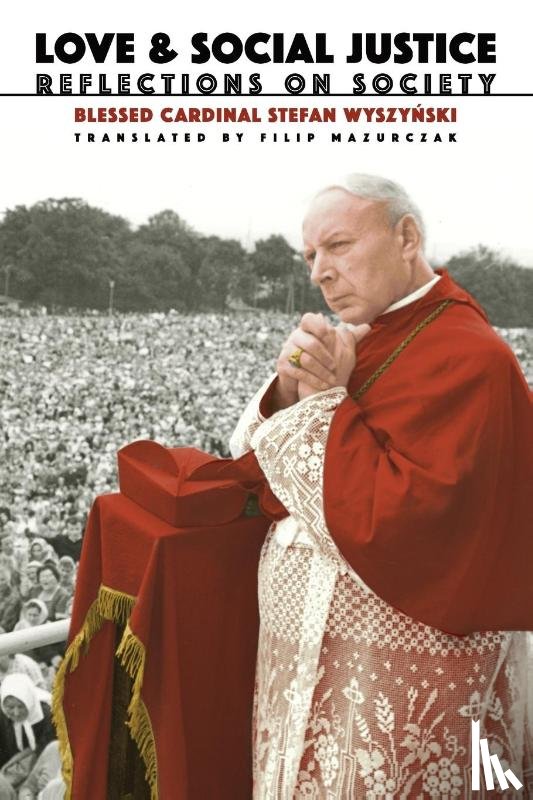 Wyszynski, Stefan - Love and Social Justice