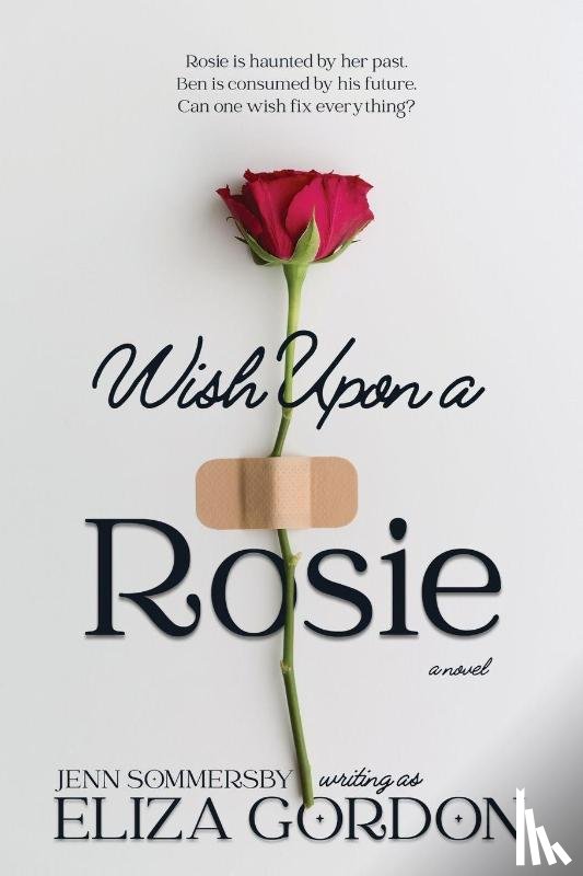 Gordon, Eliza, Sommersby, Jennifer - Wish Upon a Rosie