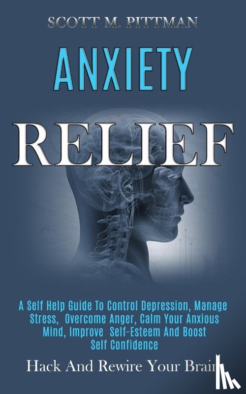 M Pittman, Scott - Anxiety Relief
