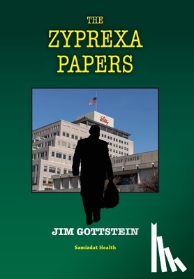 Jim, Gottstein - The Zyprexa Papers