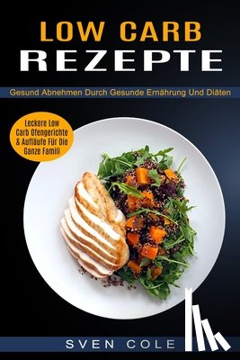 Cole, Sven - Low Carb Rezepte