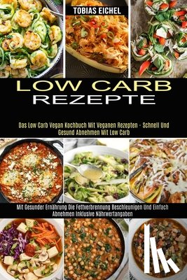 Eichel, Tobias - Low Carb Rezepte