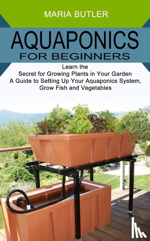 Butler, Maria - Aquaponics for Beginners