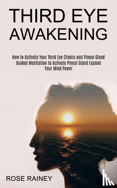 Rainey, Rose - Third Eye Awakening
