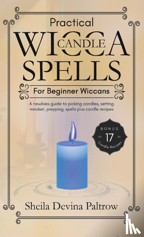 Paltrow, Sheila Devina - Practical Wicca Candle Spells for Beginner Wiccans