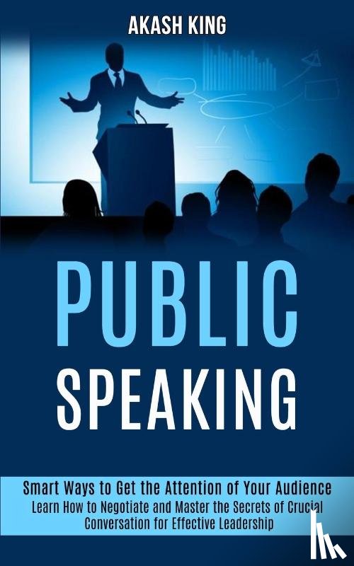 King, Akash - Public Speaking