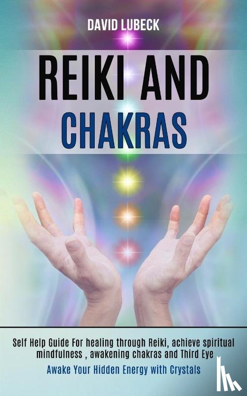 Lubeck, David - Reiki and Chakras