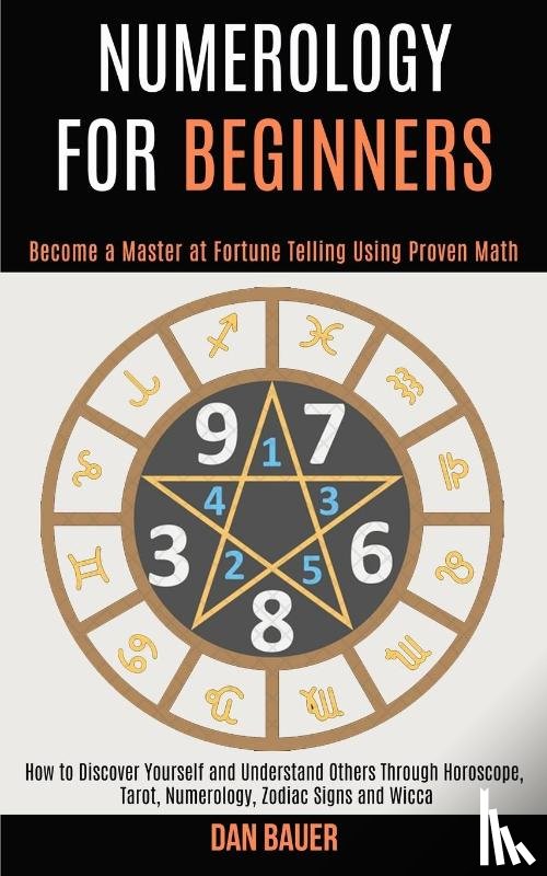 Bauer, Dan - Numerology for Beginners