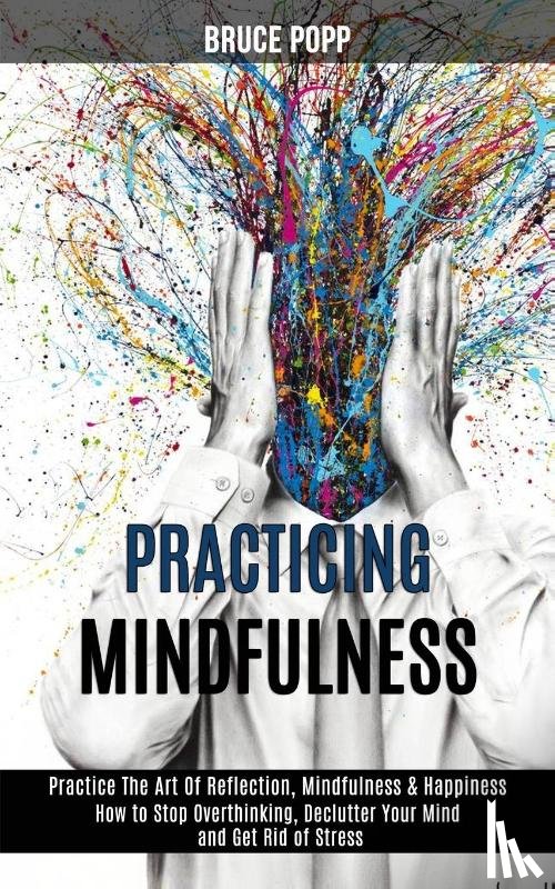 Popp, Bruce - Practicing Mindfulness