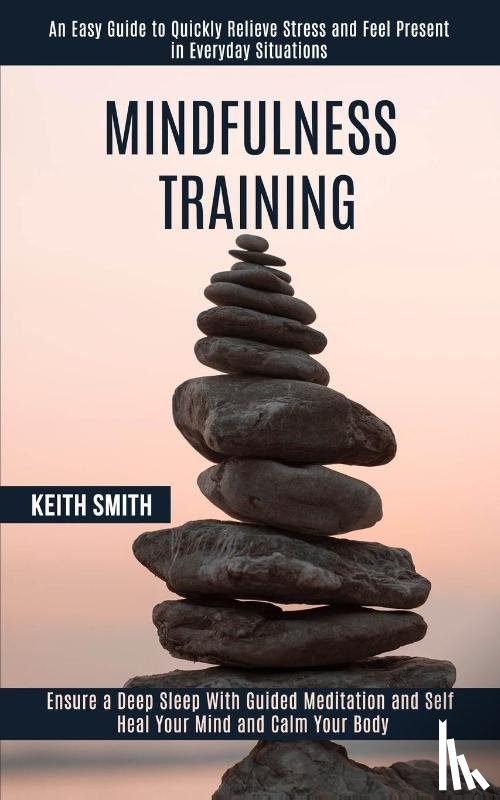 Smith, Keith - Mindfulness Training