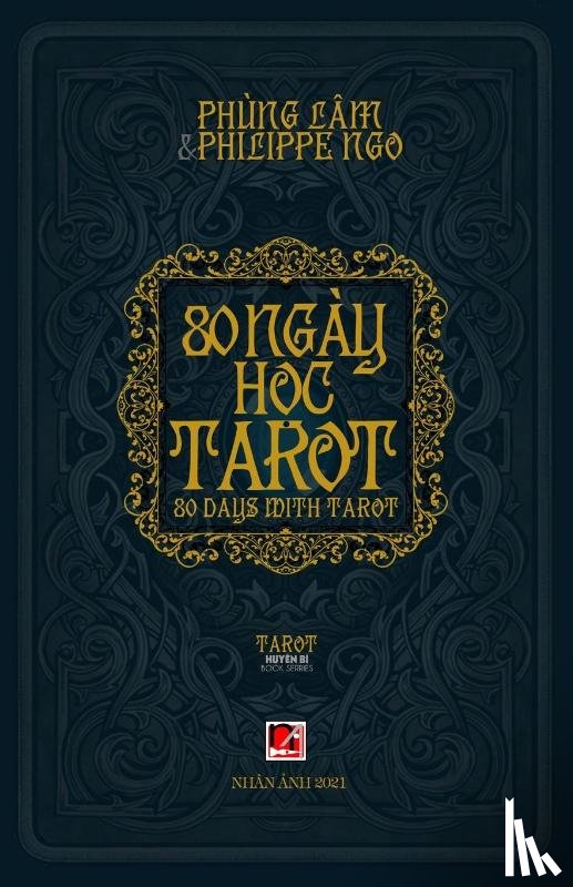 Phung, Lam, Ngo, Philippe - 80 Ngay Học Tarot