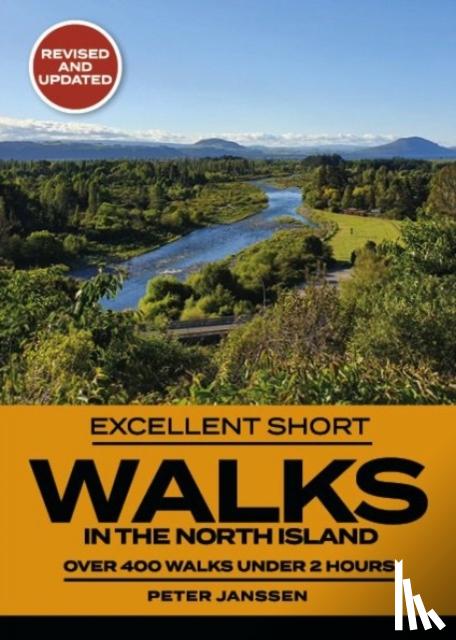 Janssen, Peter - Excellent Short Walks in the North Island