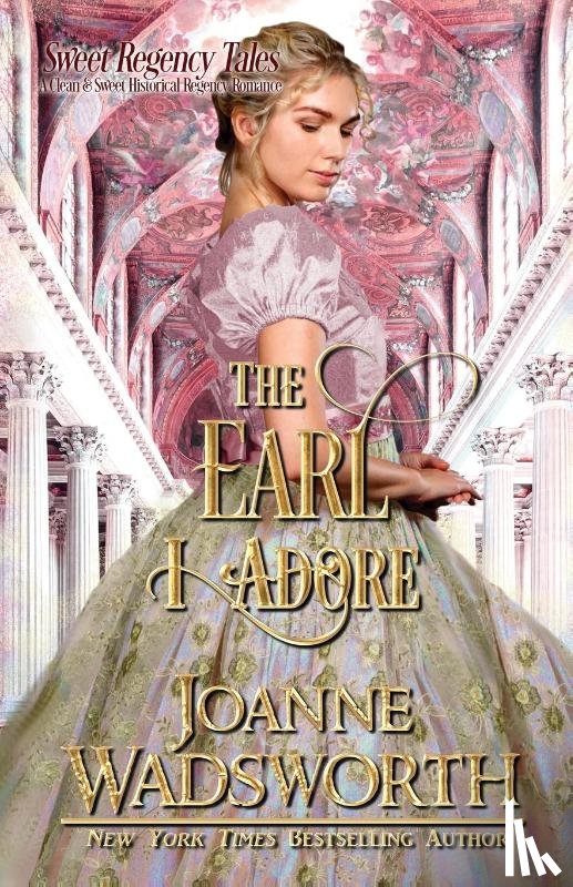 Wadsworth, Joanne - The Earl I Adore