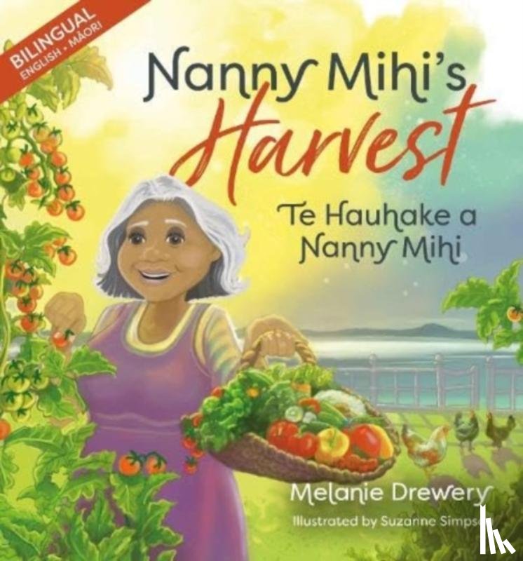 Drewery, Melanie - Nanny Mihi's Harvest / Te Hauhake a Nanny Mihi